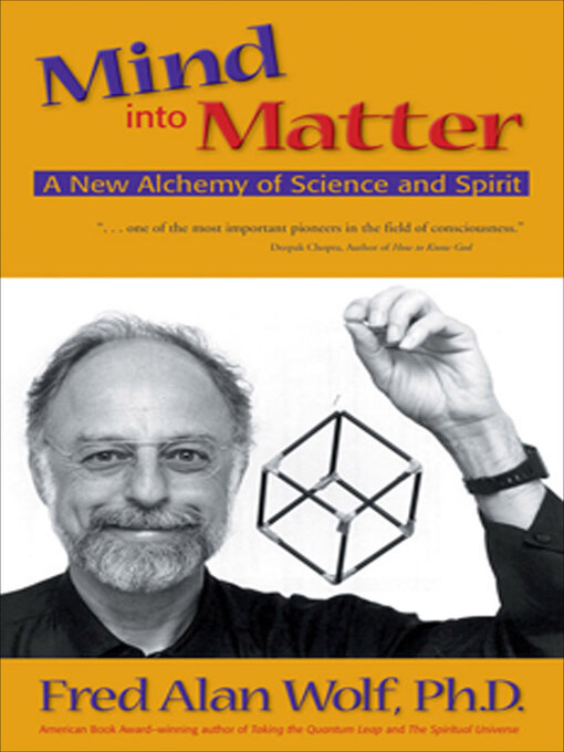 Title details for Mind into Matter by Fred Alan Wolf - Available